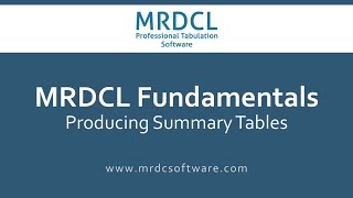MRDCL Fundamentals   Producing summary tables