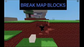 How to break the map blocks (Roblox Bedwars)