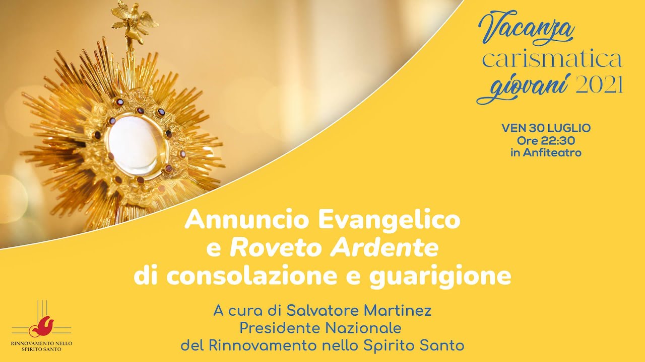 ANNUNCIO EVANGELICO E ROVETO ARDENTE DI CONSOLAZIONE E GUARIGIONE