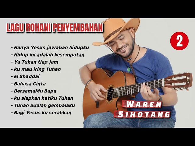 Lagu Rohani Penyembahan - Waren Sihotang class=