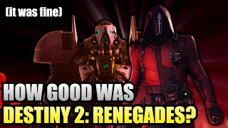 How Good Was Destiny 2: Renegades Actually