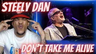 Video thumbnail of "FIRST TIME HEARING STEELY DAN - DON'T TAKE ME ALIVE | REACTION"