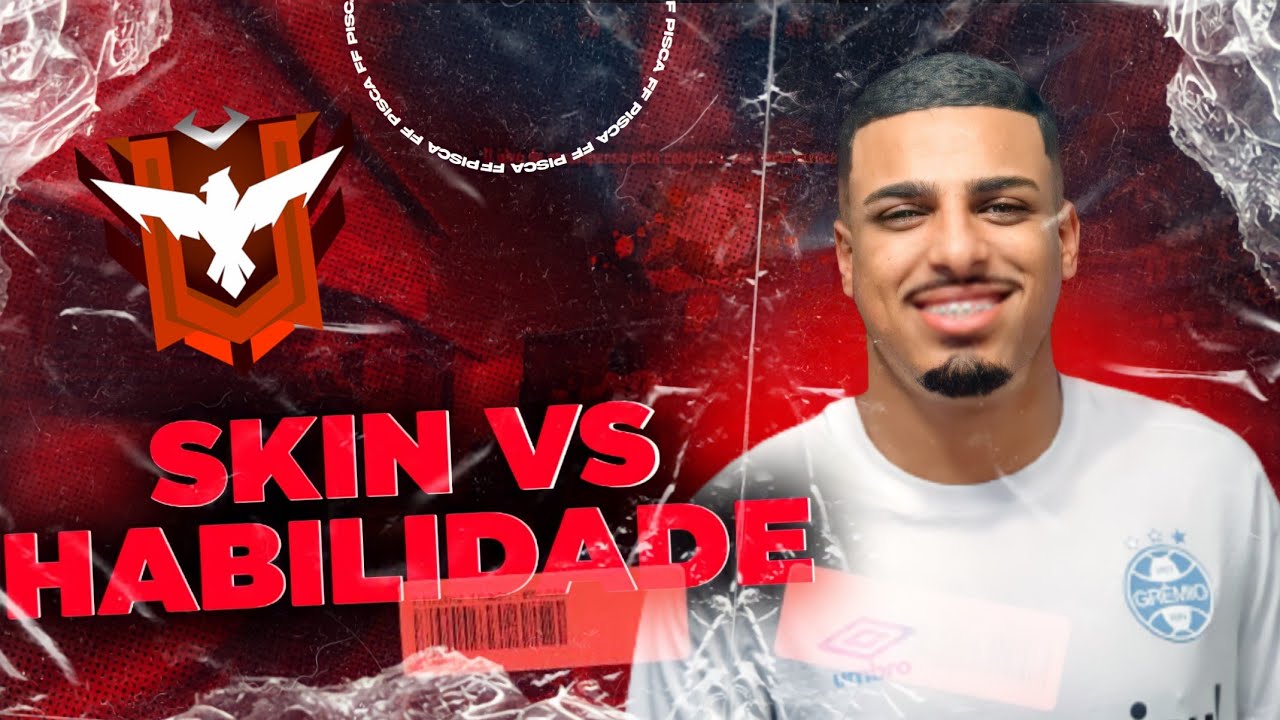 SKIN NÃO DEFINE HABILIDADE!