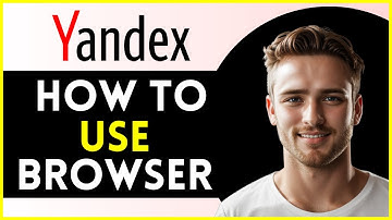 How To Use Yandex Browser | Tutorial 2025