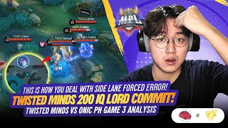 TWISTED MINDS 200 IQ LORD COMMIT!HOW TO DEAL WITH SIDE LANE FORCED ERROR! Twisted vs ONIC PH Game 3