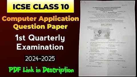 ICSE | Class 10 | Computer Application Question Paper | First Quarterly Exam | 2024 - 2025