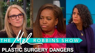 The Dangers of Plastic Surgery | The Mel Robbins Show