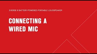EVERSE 8 Training - How to Connect a Wired Microphone