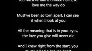 westlife you must have had a broken heart lyrics
