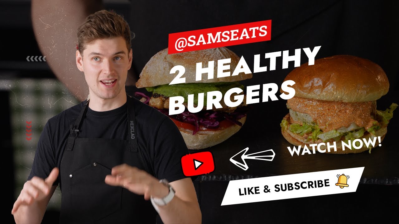 SamsEats | 2 Healthy Burgers
