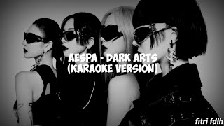 AESPA - DARK ARTS (Karaoke Ver)