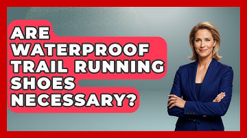 Are Waterproof Trail Running Shoes Necessary? - The Hiker