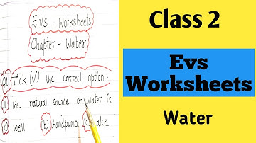 Class 2 Evs Chapter Water Worksheets || Evs Worksheets for Class 2 ||