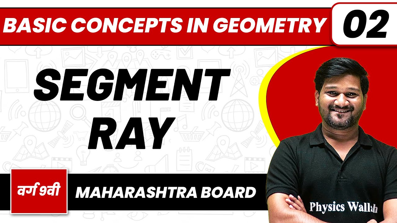BASIC CONCEPTS IN GEOMETRY 02 | Segment Ray and Line As a Set of Points ...
