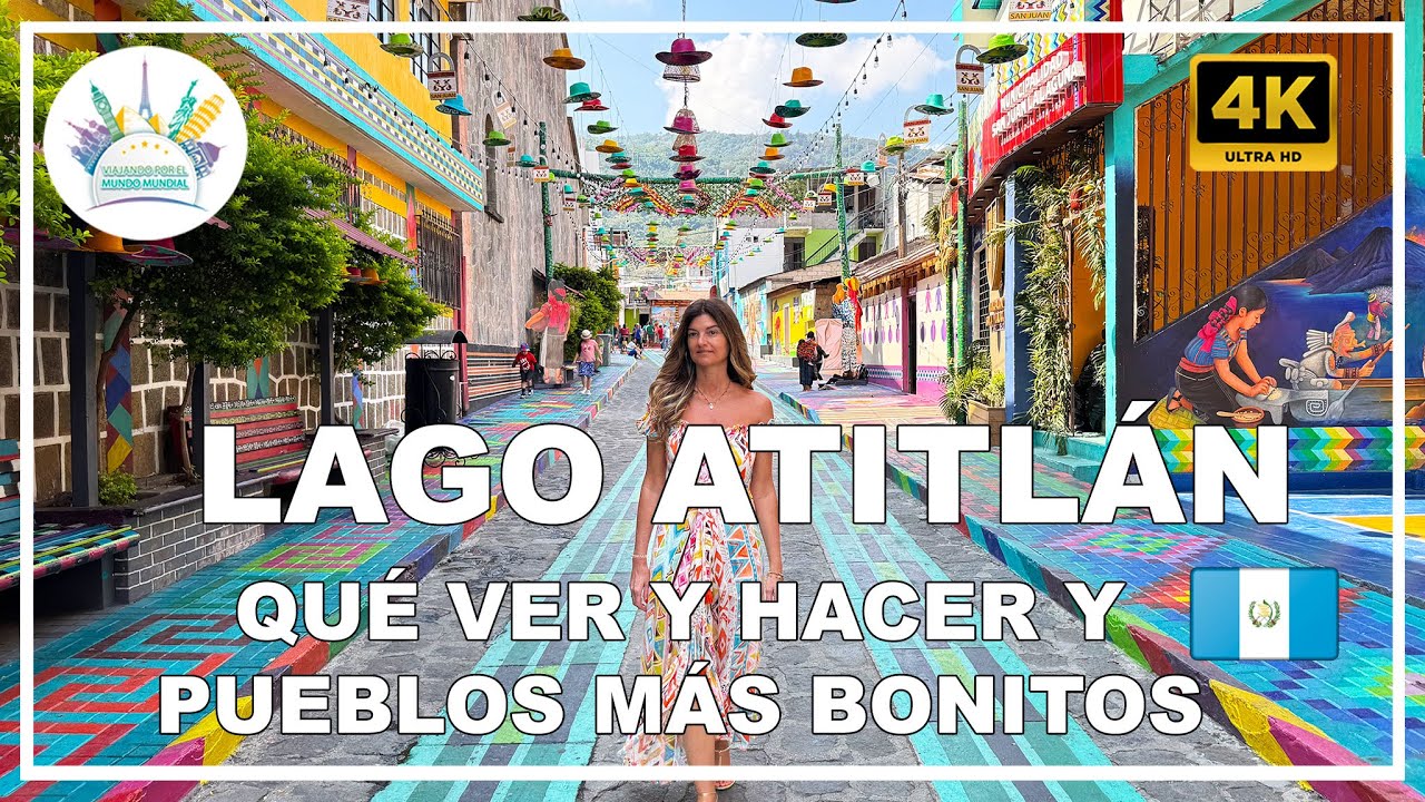 Qué ver en el Lago Atitlán (Guatemala 🇬🇹): pueblos más bonitos y consejos