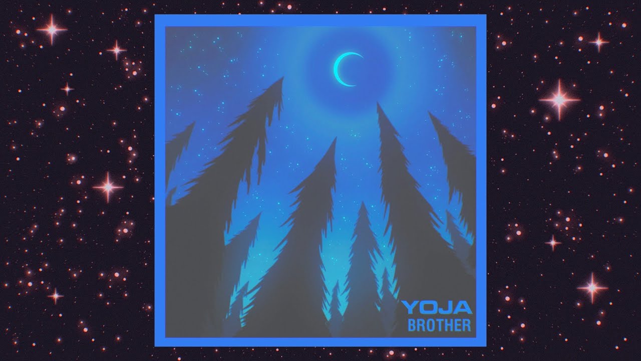 Watch YOJA- Brother on YouTube Watch YOJA- Brother on YouTube
