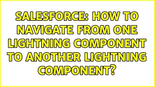 Salesforce: How to navigate from one lightning component to another lightning component