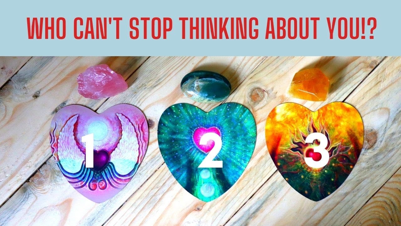WHO CAN'T STOP THINKING ABOUT YOU!? Pick a Card