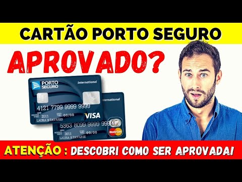 ? Cartão Porto Seguro Como solicitar? (Fui aprovada?)