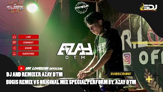 DJ BREAKBEAT TERBARU 2022 AZAY DTM REMIX || Bugis Remix VS Original Mix special perform by. AZAY DTM