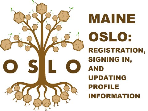 Maine OSLO: Registration, Logging in and adding Profile Information