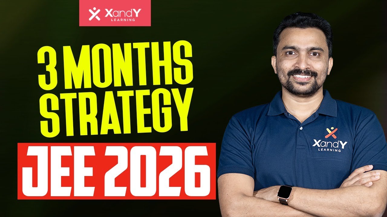 3 Months Strategy for JEE Main 2026 | Start Now or Never - YouTube