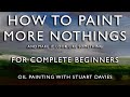 How to paint nothing without drawing   oil painting with stuart davies