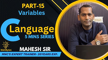 #15  Learn C Language Tutorial |What is Variable| 5 Minutes Series | Mahi Mahesh Sir