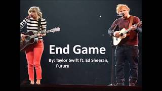 Taylor Swift - End Game ft. Ed Sheeran, Future (Lyrics Video)