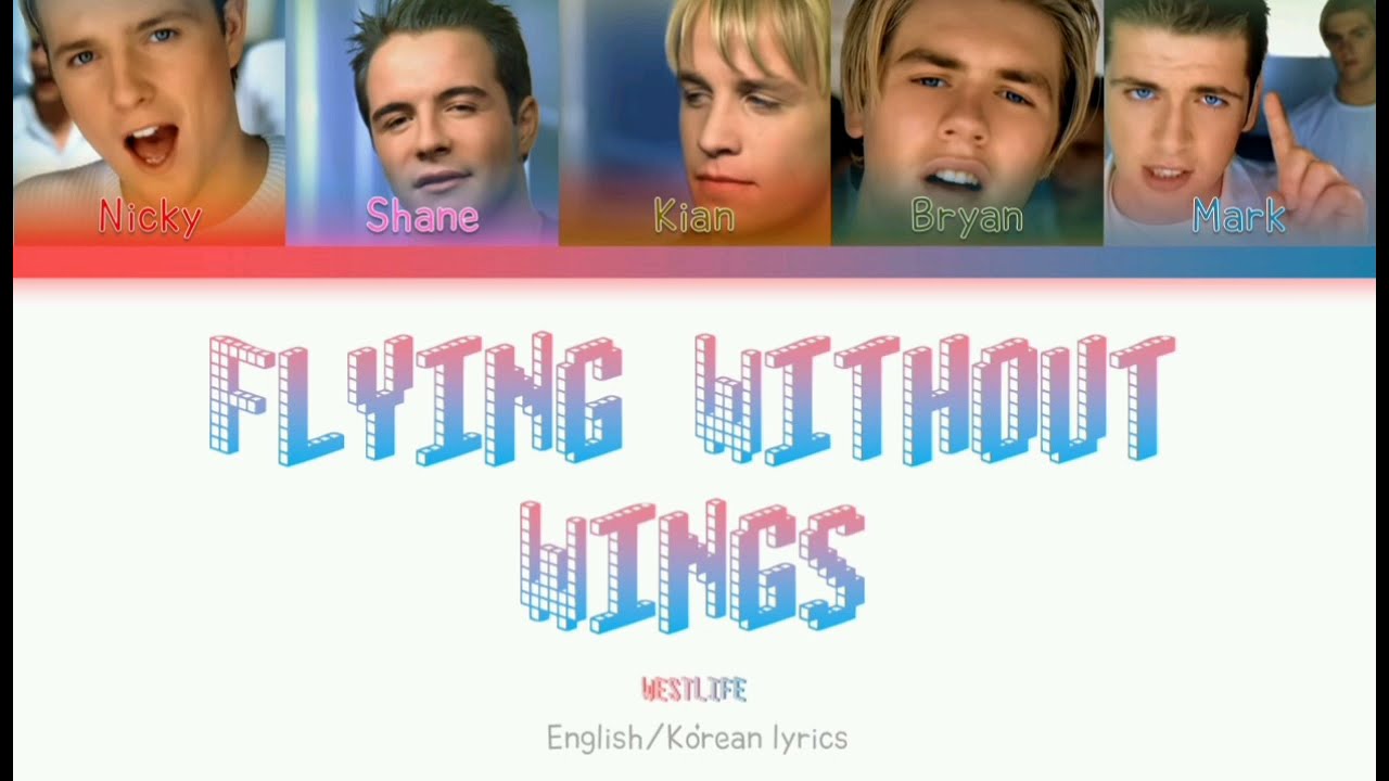 Westlife Flying Without Wings(Color coded lyrics w/Eng/Kor) YouTube