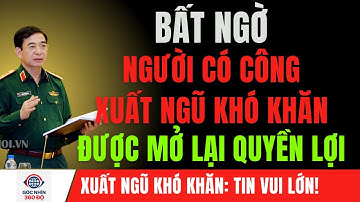 Chính Thức Hé Lộ: Hàng Loạt Người Có Công Xuất Ngũ Gặp Khó Khăn Sắp Được Mở Cửa Quyền Lợi Mới!