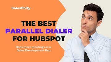 The Best AI Parallel Dialer for B2B Sales teams using Hubspot - Salesfinity
