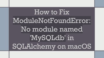How to Fix ModuleNotFoundError: No module named 