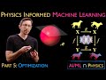 Aimlphysics part 5 employing an optimization algorithm physics informed machine learning