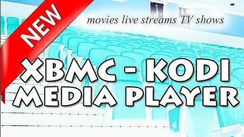 Getting started XBMC Free media player quick setup guide