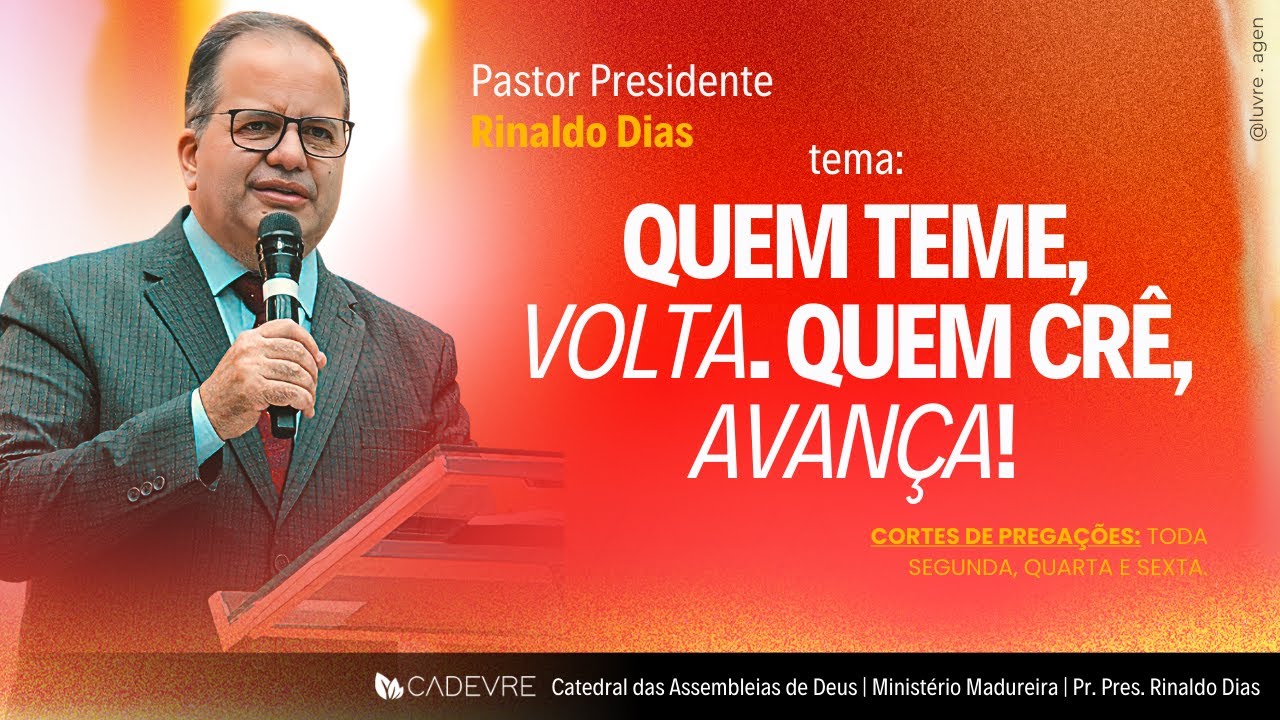 QUEM TEME, VOLTA. QUEM CRÊ, AVANÇA! - CADEVRE - 12/09/2025 - YouTube