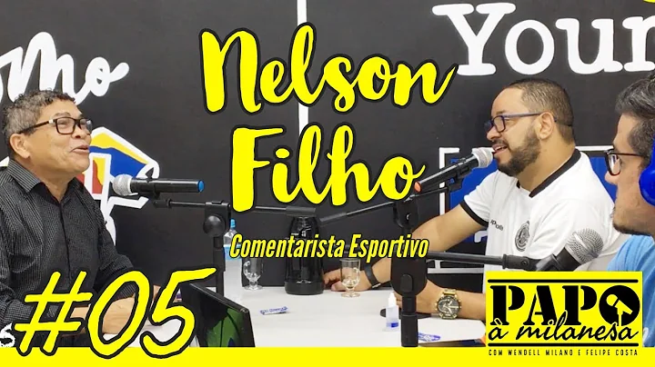 #05 Nelson Filho - Narrador e comentarista esportivo