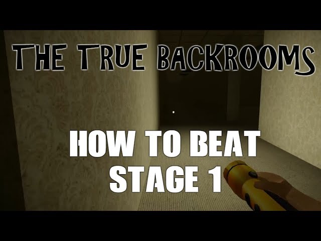The True Backrooms - Full Walkthrough (Stage 0, 1, 2, & 3)