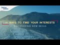 How to Choose/Change your Career: 11 Ways to Identify your Interests, Skills | Startup Stories