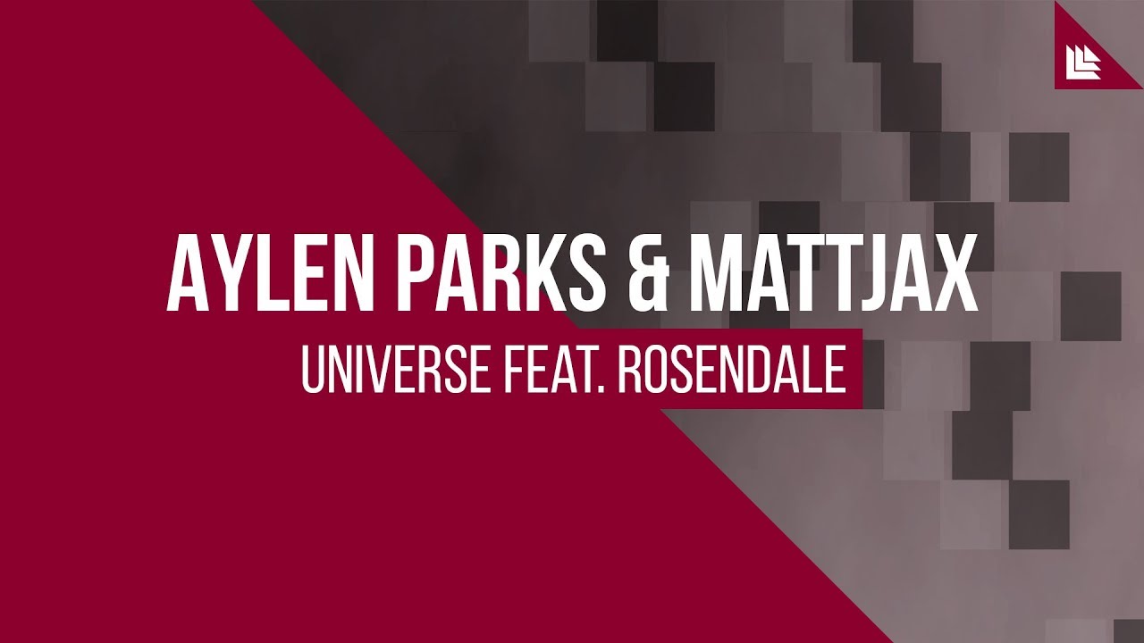 Aylen Parks & Mattjax feat. Rosendale - Universe [FREE DOWNLOAD] - YouTube