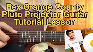 Rex Orange County - Pluto Projector //Guitar Tutorial, Lesson, All Sections