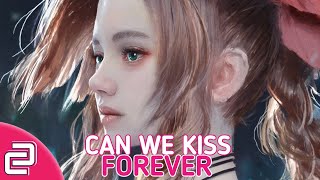 Nightcore - Can We Kiss Forever _ [KINA] _ (Lyrics)