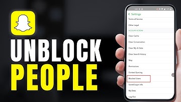 How To Unblock People On Snapchat Full Guide