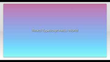 React-Typescript Hello World