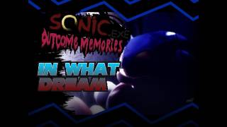 OUTCOME MEMORIES | In What Dream | WITH LYRICS