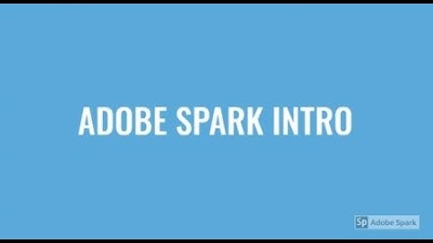 Make an Intro with Adobe Spark