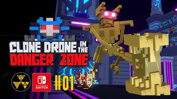 Clone Drone in the Danger Zone #01 | Nintendo Switch Gameplay