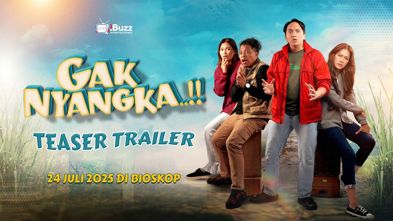 Teaser trailer Gak Nyangka..!! 24 Juli 2025 di bioskop