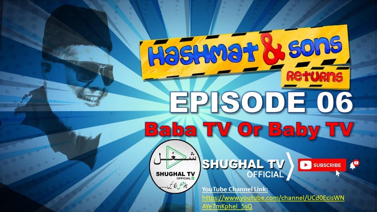 Hashmat & Sons Returns – Episode 06 (Baby TV Or Baba TV) – 09 May 2020 ...
