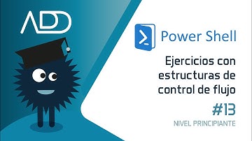 PowerShell 💻  Curso Gratuito - 13 - Estructuras de control de flujo 🖥️   Aprende SISTEMAS OPERATIVOS